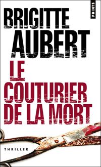 Couverture du livre Le couturier de la mort - Brigitte Aubert