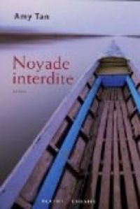 Couverture du livre Noyade interdite - Amy Tan