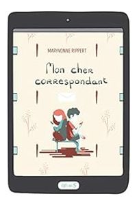 Maryvonne Rippert - Mon cher correspondant