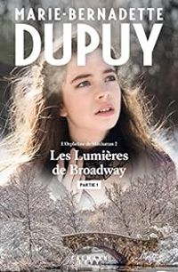 Couverture du livre Les lumières de Broadway (1/2) - Marie Bernadette Dupuy