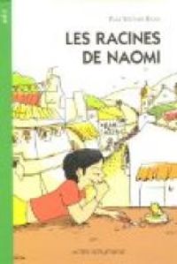 Pam Munoz Ryan - Les racines de Naomi