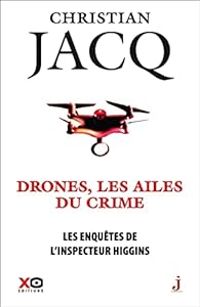 Christian Jacq - Drones, les ailes du crime