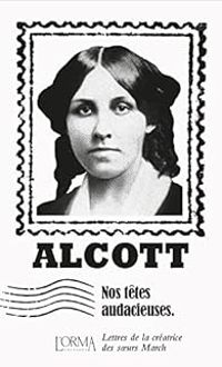 Elena Vozzi - Louisa May Alcott - Nos têtes audacieuses