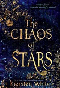 Kiersten White - The Chaos of Stars