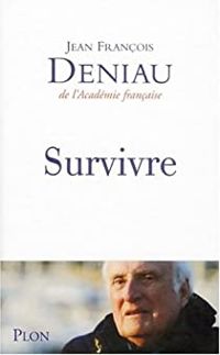 Couverture du livre Survivre - Jean Francois Deniau