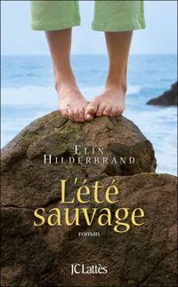 Couverture du livre L'été sauvage - Elin Hilderbrand