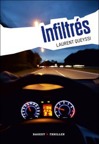 Laurent Queyssi - Infiltrés