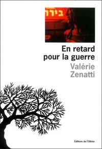 Couverture du livre En retard pour la guerre - Valerie Zenatti