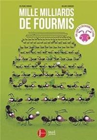 Delphine Godard - Roland Garrigue - Mille milliards de fourmis