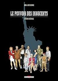 Luc Brunschwig - Laurent Hirn - Le Pouvoir des innocents - Cycle 1 - Intégrale