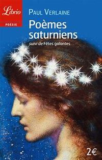 Couverture du livre POEMES SATURNIENS ET FETES GALANTES - Paul Verlaine