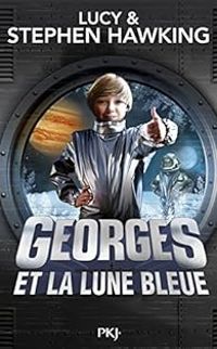 Couverture du livre Georges et la lune bleue - Stephen Hawking - Lucy Hawking