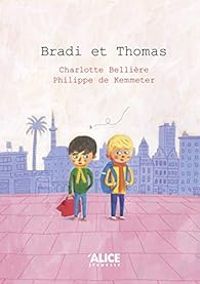 Charlotte Belliere - Philippe De Kemmeter - Bradi et Thomas