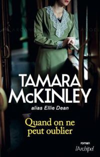 Tamara Mckinley - Quand on ne peut oublier