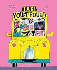 Stephane Servant - Elisa Gehin - Taxi pouet-pouet !