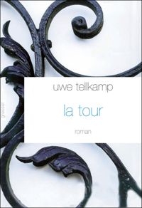 Couverture du livre La Tour - Uwe Tellkamp