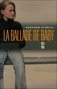 Heather O'neill - BALLADE DE BABY