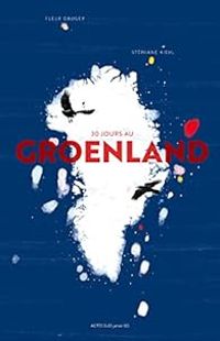 Couverture du livre 30 jours au Groënland - Stephane Kiehl