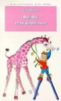 Enid Blyton - Jeanne Bazin - Oui-Oui et la girafe rose