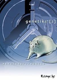 Richard Marazano - Jean Michel Ponzio - Genetiks