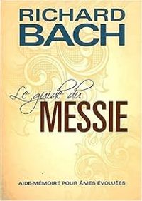 Richard Bach - Le guide du messie 