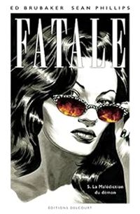 Ed Brubaker - Sean Phillips - La Malédiction du démon