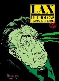 Christian Lax - Le choucas enfonce le clou