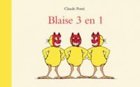 Couverture du livre Blaise 3 en 1 - Claude Ponti