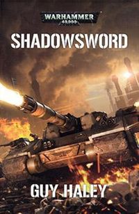 Guy Haley - Shadowsword