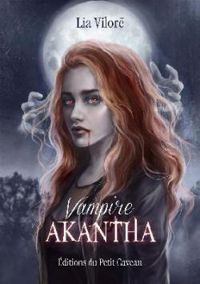 Lia Vilor - Vampire Akantha