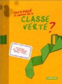 Nicolas De Hirsching - Fanny Joly - Qui a piqué le courrier de la classe verte ?