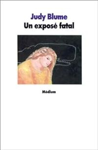 Judy Blume - Un exposé fatal