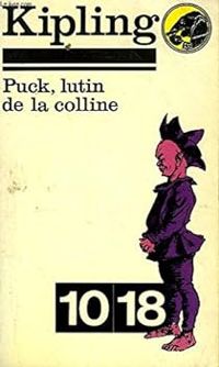 Rudyard Kipling - Puck, lutin de la colline