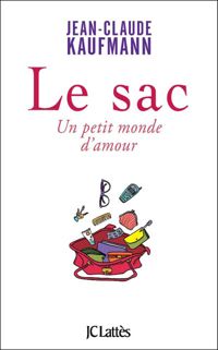 Jean-claude Kaufmann - Le sac