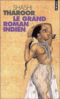 Couverture du livre Le Grand Roman indien - Shashi Tharoor