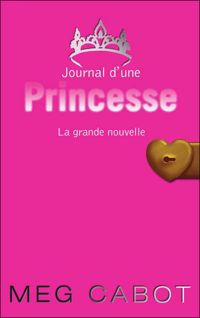 Meg Cabot - La grande nouvelle