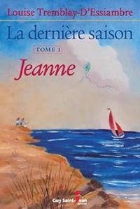 Louise Tremblay Dessiambre - Jeanne