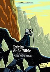 Pierre Marie Beaude - Récits de la Bible