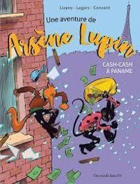 Jol Legars - Marc Lizano - Une aventure de Arsène Lupin - Cash-Cash à Paname