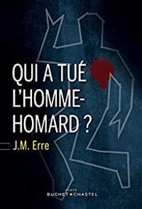 J M Erre - Qui a tué l'homme-homard ?