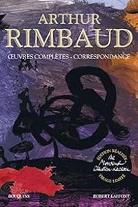 Couverture du livre Oeuvres complètes - Correspondance - Arthur Rimbaud