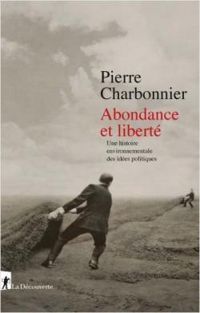 Pierre Charbonnier Ii - Abondance et liberté