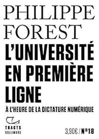 Philippe Forest - L'université en première ligne