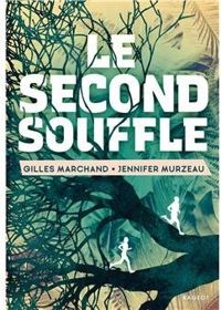 Gilles Marchand - Jennifer Murzeau - Le second souffle