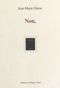 Jean Marie Gleize - Non