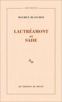 Maurice Blanchot - Lautréamont et Sade