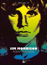 Couverture du livre Jim Morrison : Poète du chaos - Frederic Bertocchini - Jef 