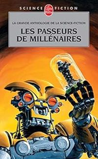  Anthologie De La Science Fiction - Les Passeurs de millénaires