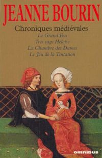 Couverture du livre CHRONIQUES MEDIEVALES - Jeanne Bourin