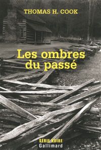 Thomas H. Cook - Les ombres du passé